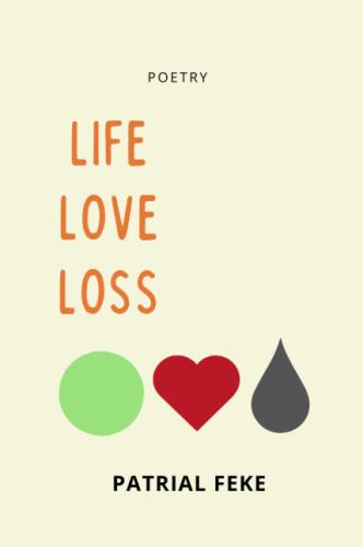 LIFE LOVE LOSS by 