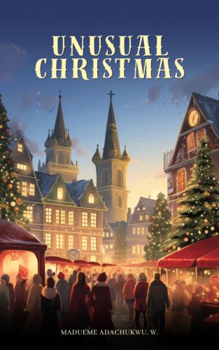 UNUSUAL CHRISTMAS&nbsp; by 