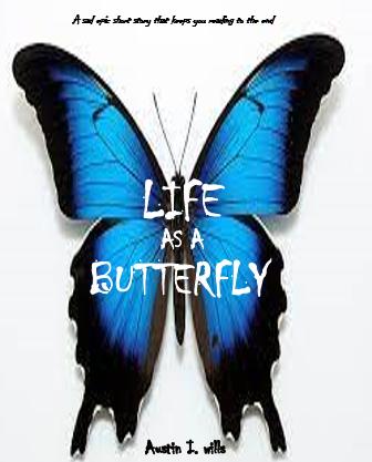 Life as a Butterfly by 