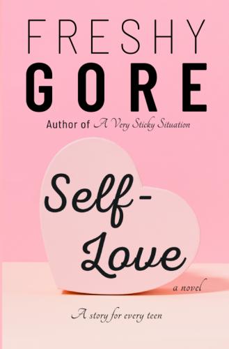 Self-Love (A Story For Every Teen) by 
