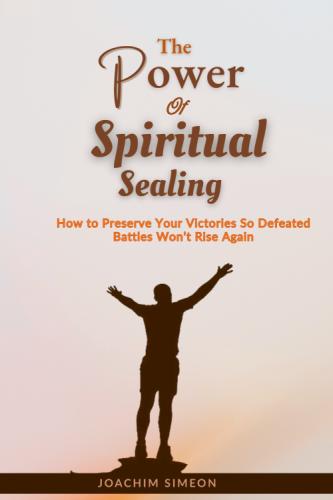 The Power of Spiritual Sealing&nbsp; by 