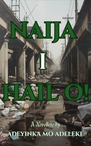 Naija I Hail O! by 