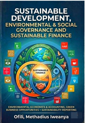 SUSTAINABLE DEVELOPMENT, ENVIRONMENTAL &amp; SOCIAL GOVERNANCE AND SUSTAINABLE FINANCE by 