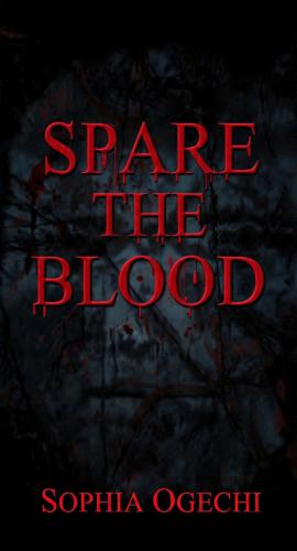 Spare the Blood&nbsp; by 