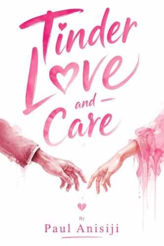 Tinder Love &amp; Care: a short story by 