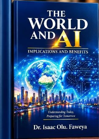 The World and AI (Implications and Benefits) by 