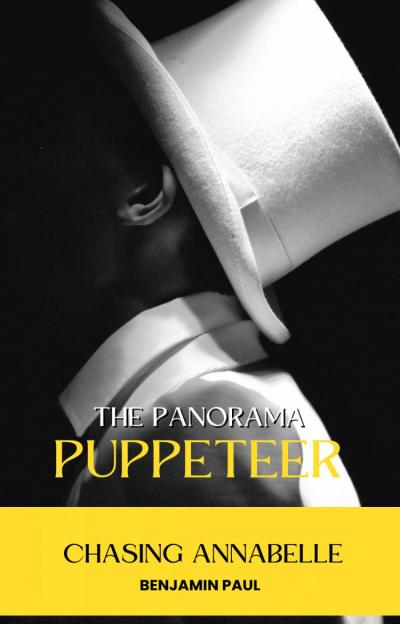 Chasing Annabelle (the Panorama Puppeteer)