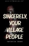 Sincerely, Your Village People