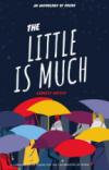The Little Is Much