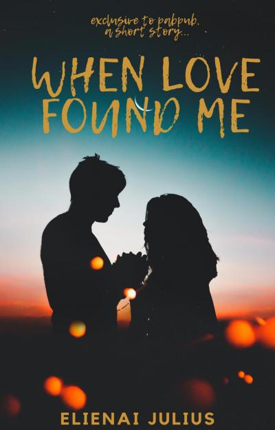 When Love Found Me