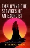 Employing the Services of an Exorcist