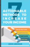7  Actionable Methods To Increase Your Income