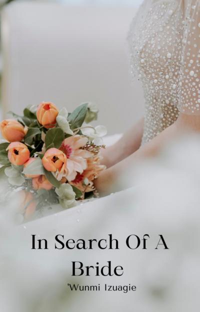 In Search Of A Bride