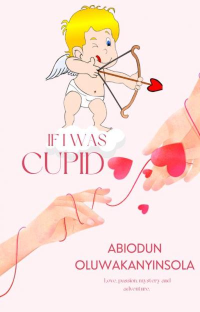 If I was cupid