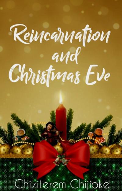 Reincarnation And Christmas Eve