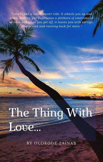 The Thing With Love...